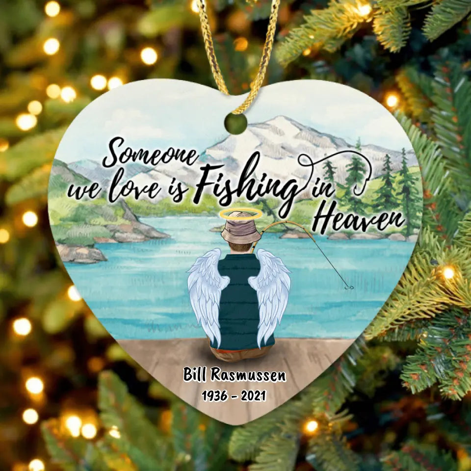 Personalized Fishing Dad In Heaven Ornament - Memorial Gift For Family Member - Someone We Love Is Fishing In Heaven