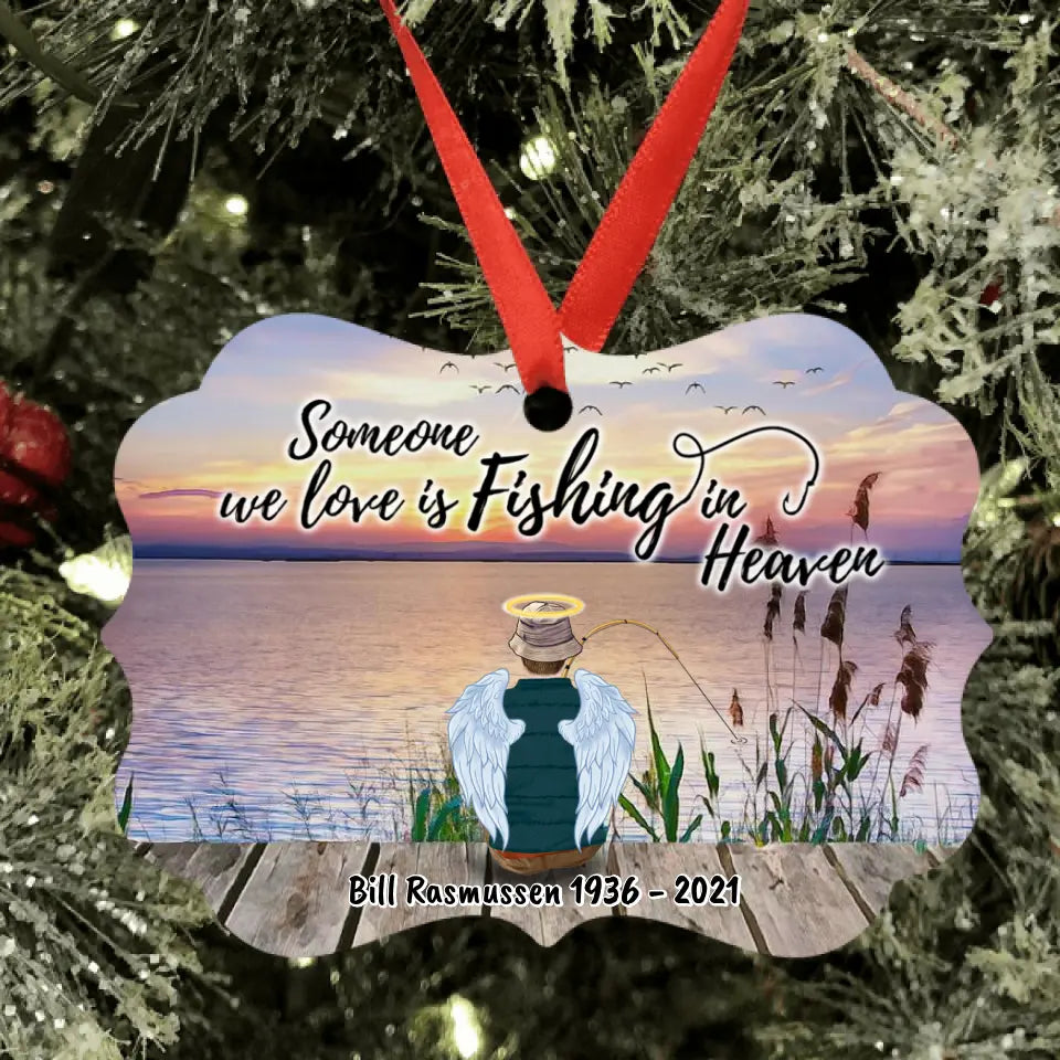 Personalized Fishing Dad In Heaven Ornament - Memorial Gift For Family Member - Someone We Love Is Fishing In Heaven