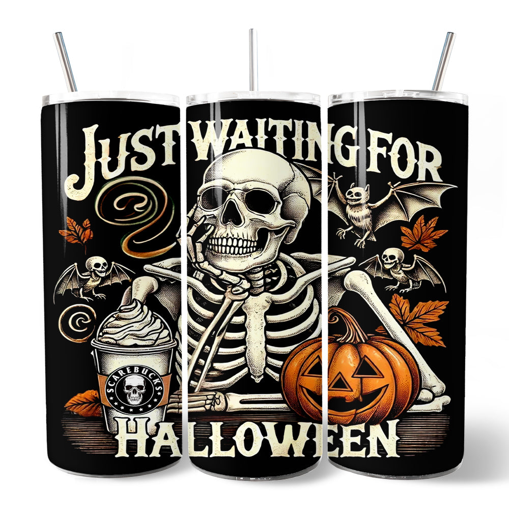 Waiting for Halloween Skeleton Tumbler 20 oz – Custom Name Option